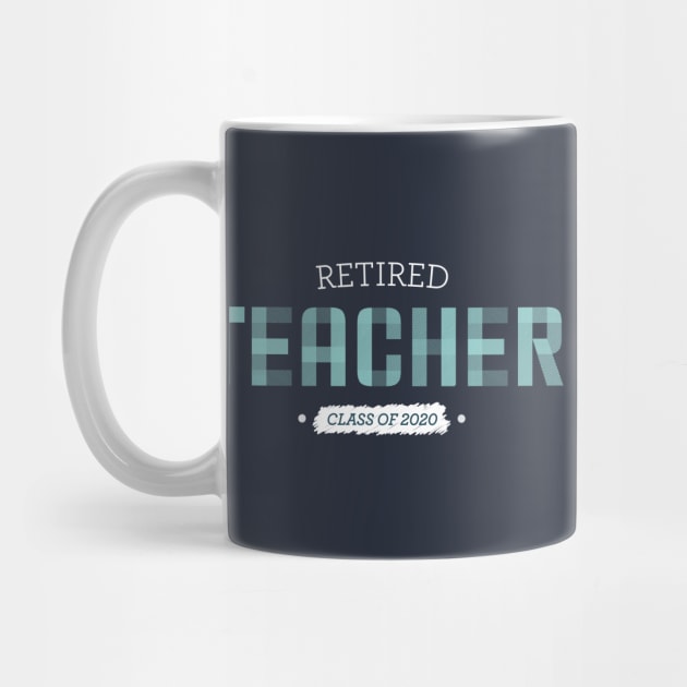 Retired Teacher - class of 2020 by OutfittersAve